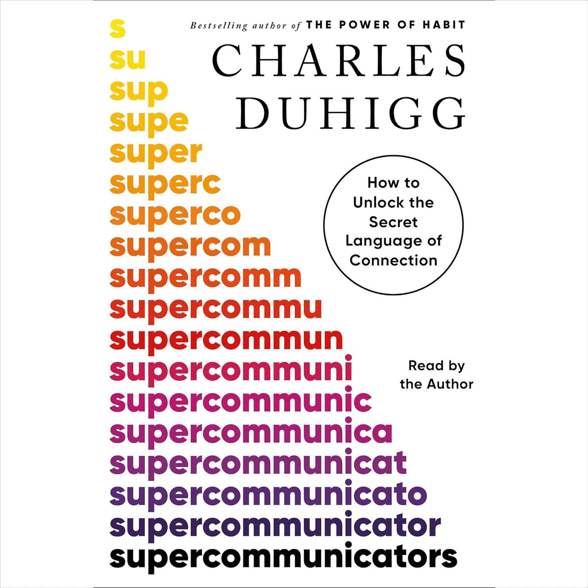 Supercommunicators: How to Unlock the Secret Language of Connection U50334